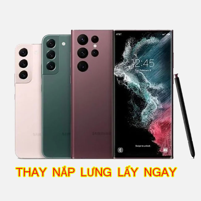 Thay nắp lưng Galaxy S22 | Plus | Ultra chính hãng hàng chuẩn mới zin giá rẻ